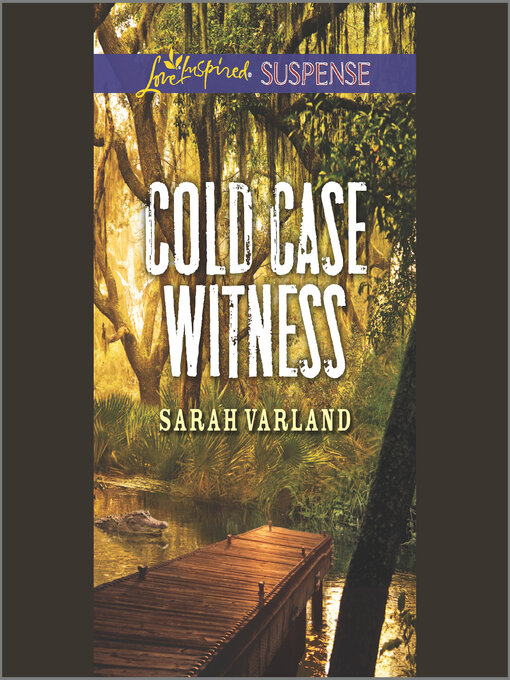 Title details for Cold Case Witness by Sarah Varland - Available